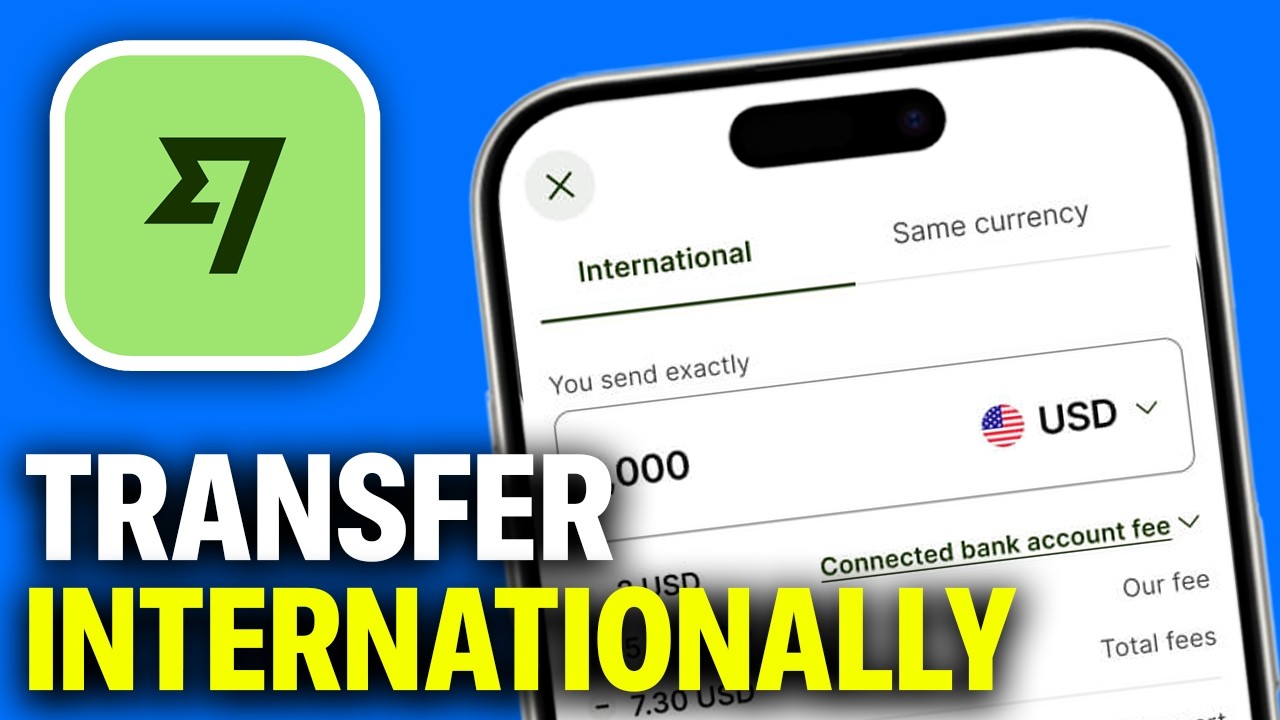 How to Use Wise to Transfer Money Internationally - Full Guide