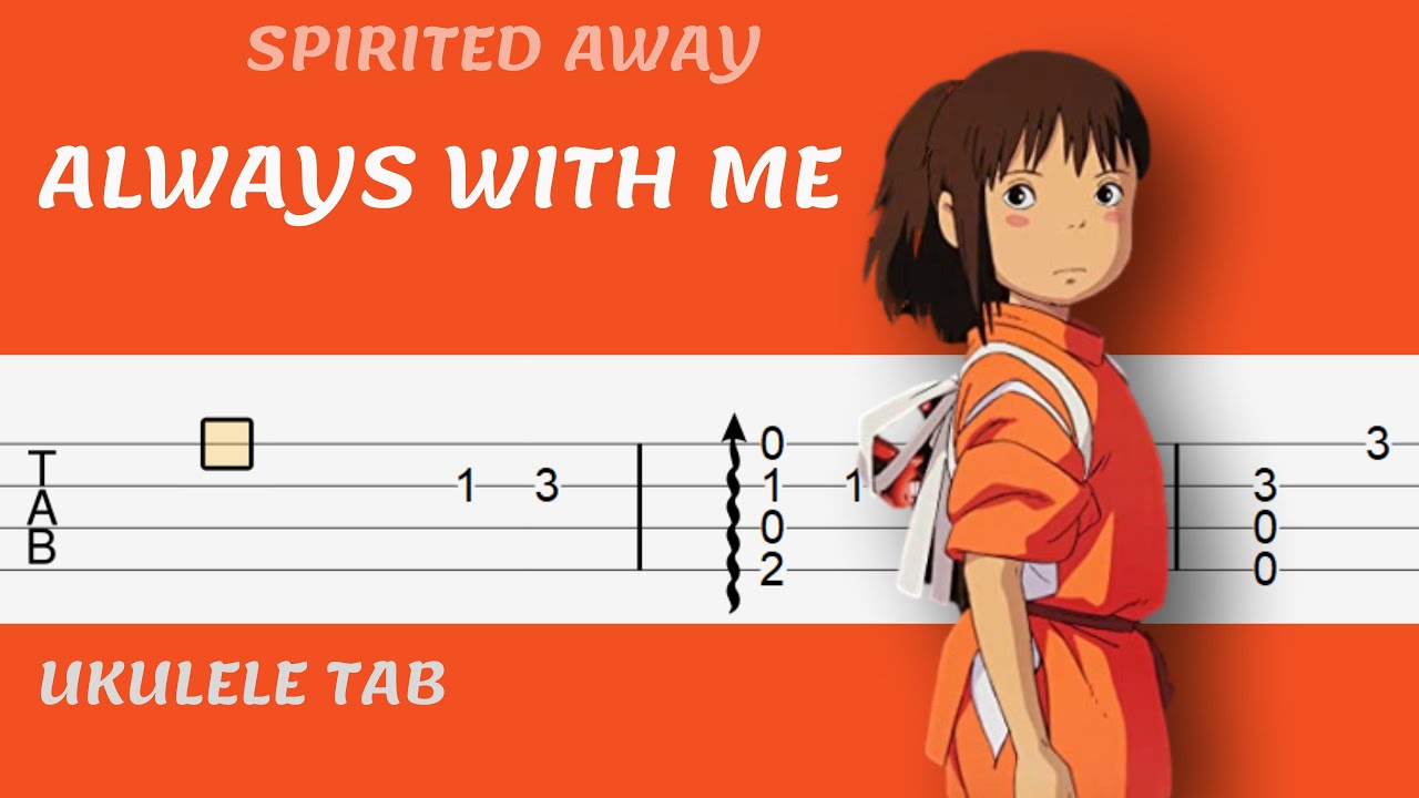 Always with me - Ukulele Play Along - Very Easy Tab