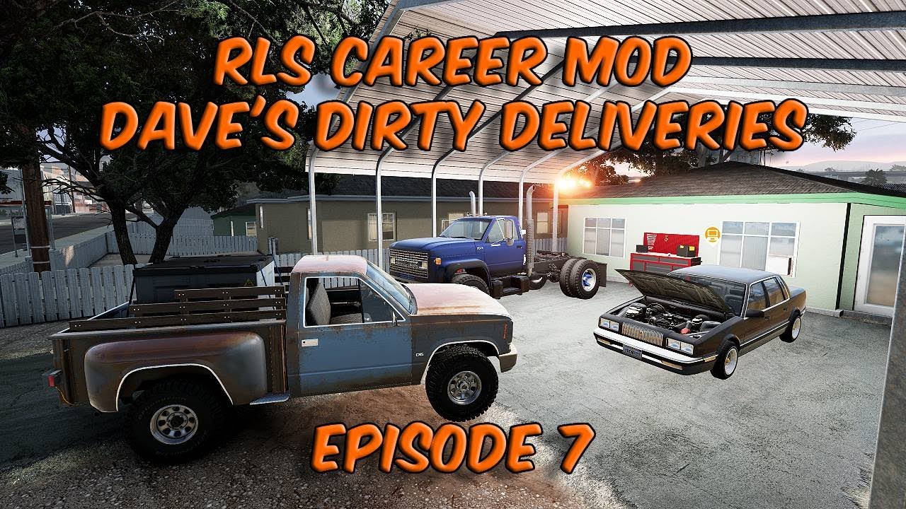RLS Career Mod - Dave's Dirty Deliveries - Episode 7