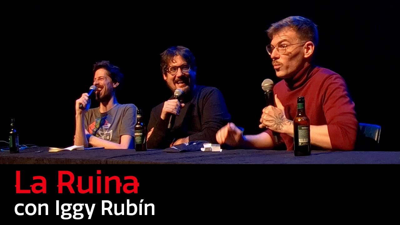 120. La Ruina (con Iggy Rub&iacute;n) - Donosti, 1&ordf; Parte