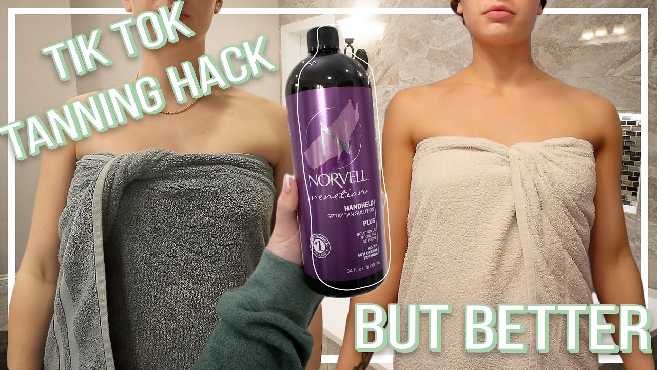 New and IMPROVED Tik Tok Tanning Hack