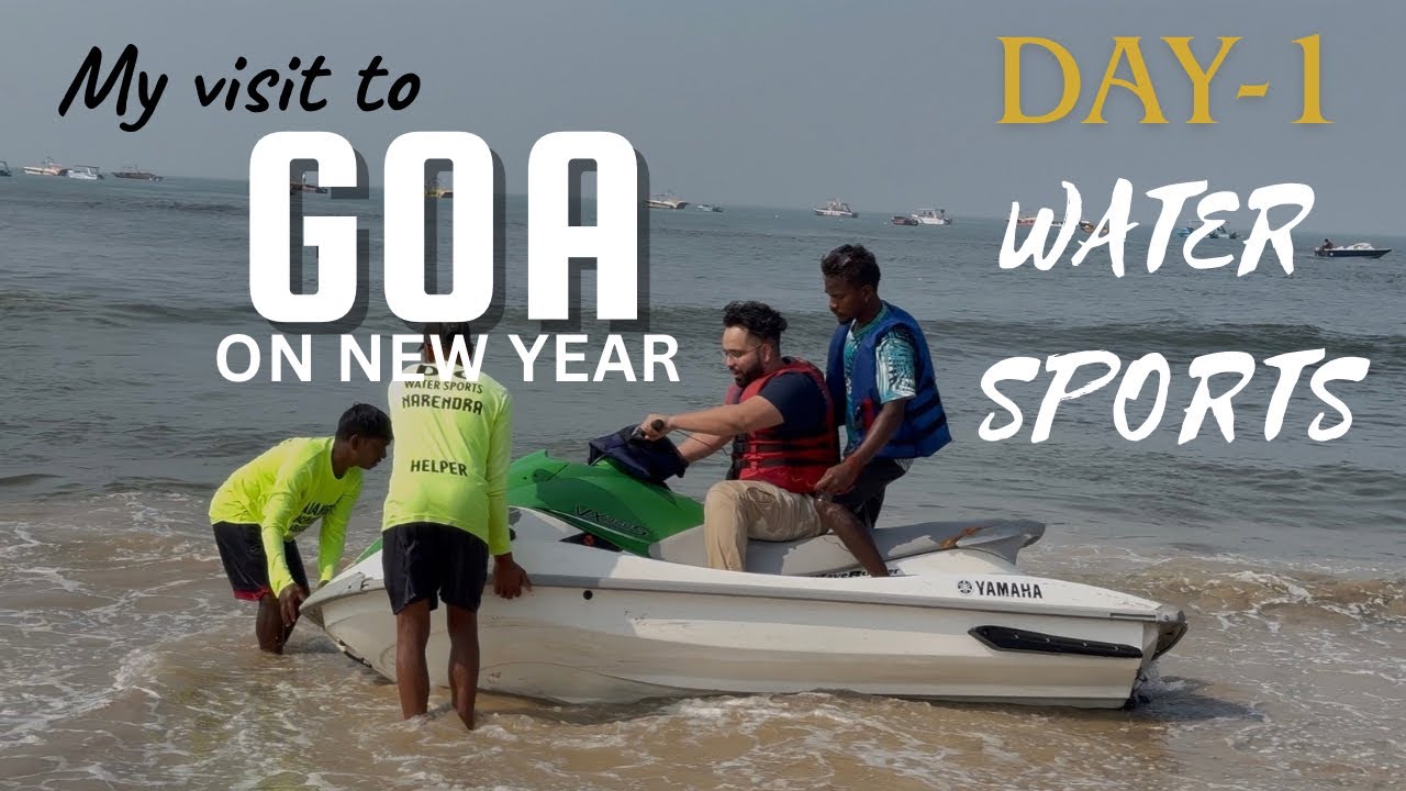 BOYS GOA TRIP DAY-1 || WATER SPORTS & BEACH PARTY || LATE NIGHT FUN