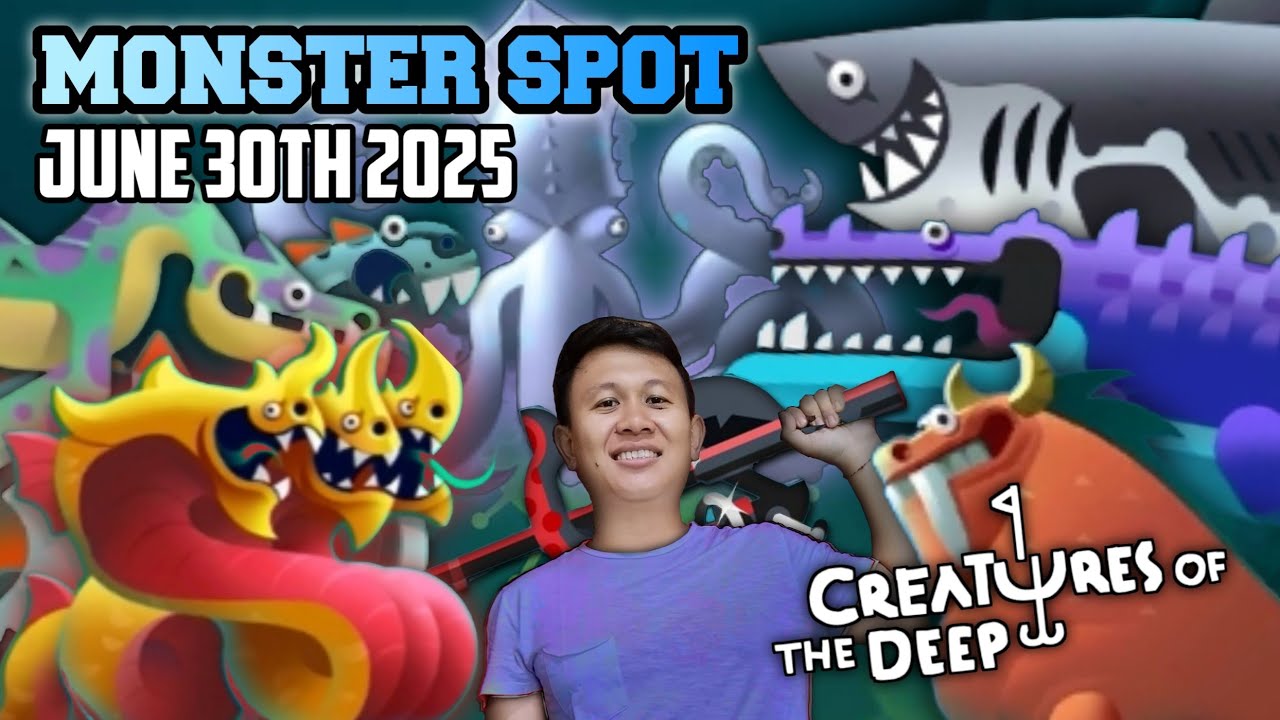 All Monster Location MONDAY, June 30th 2025 - Creatures of the Deep: Fishing