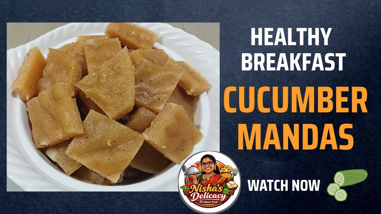 Cucumber Mandas Recipe | Steamed Cucumber Rice Cake Recipe | Healthy Breakfast 