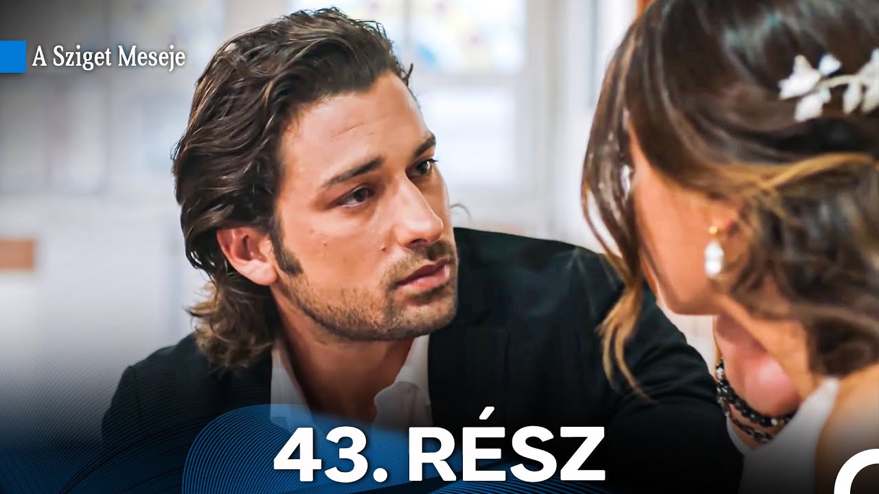 A Sziget Meseje 43. Rész (Magyar Szinkron)