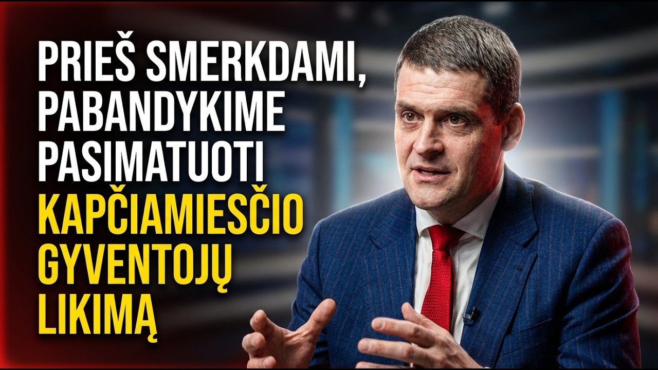 PRIEŠ SMERKDAMI, PABANDYKIME PASIMATUOTI KAPČIAMIESČIO GYVENTOJŲ LIKIMĄ