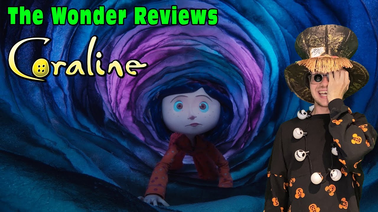 The Wonder Reviews - Coraline (2009 Film)