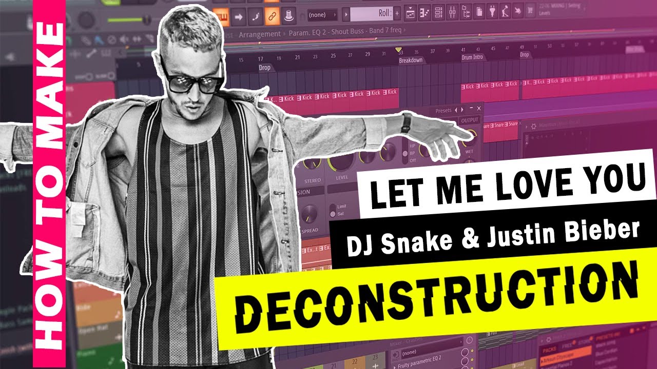 Song Deconstruction Video - DJ Snake | Let Me Love You ft. Justin Bieber | FL Studio in Hindi