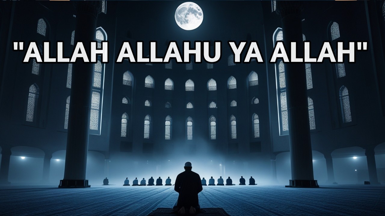 (Allah Allahu Ya Allah) Dhikr – When the Soul Returns to Allah || Sufi Dhikr Journey