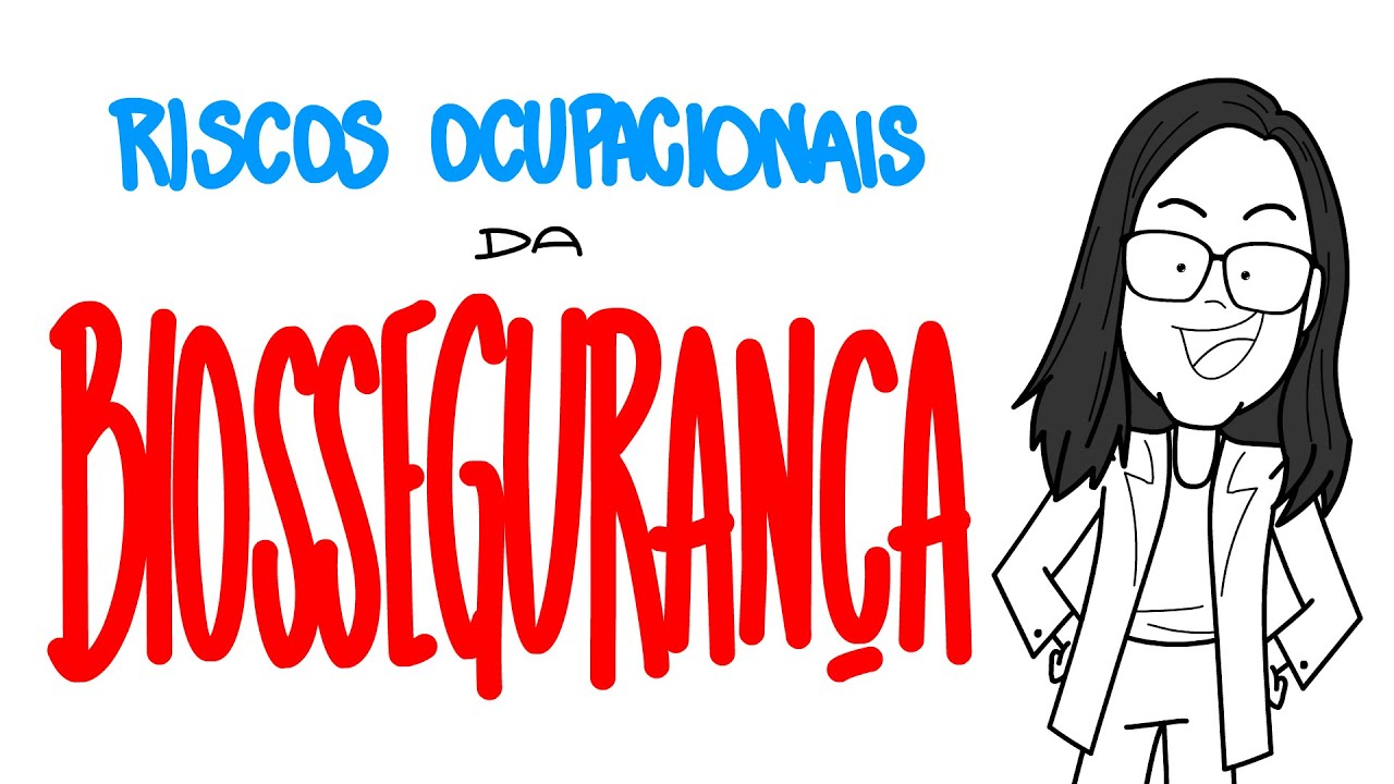Riscos ocupacionais da Biossegurança.