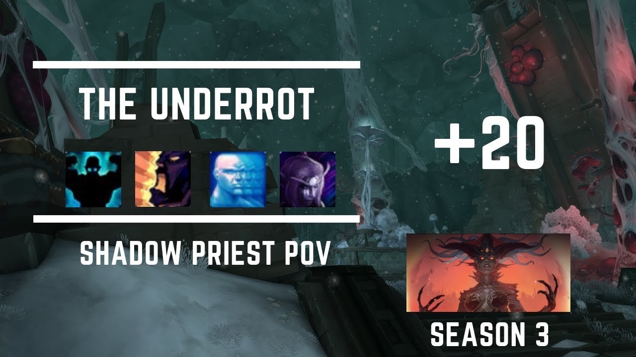 Beguiling +20 The Underrot - Shadow Priest PoV