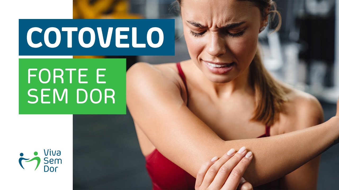 Elimine a Dor no Cotovelo e Fortaleça o Braço com Exercícios Efetivos