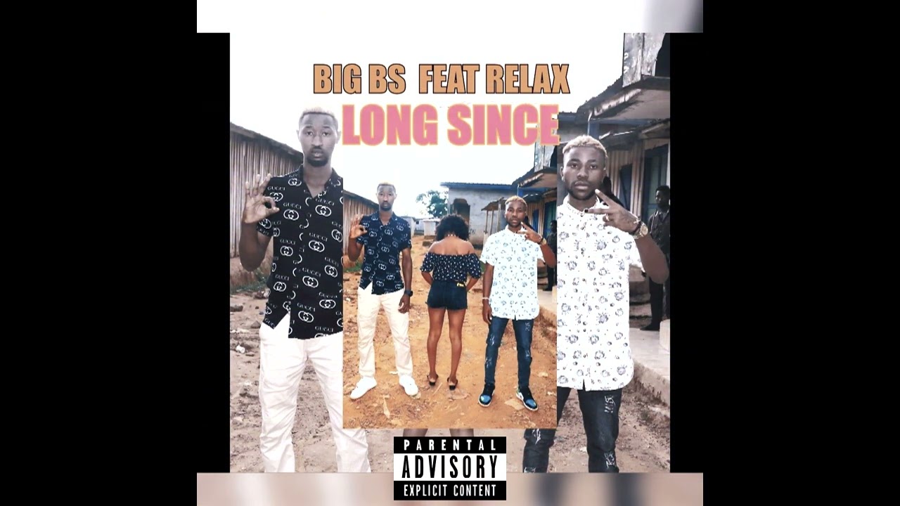 Big BS feat Relax Long since audio officiel 2023