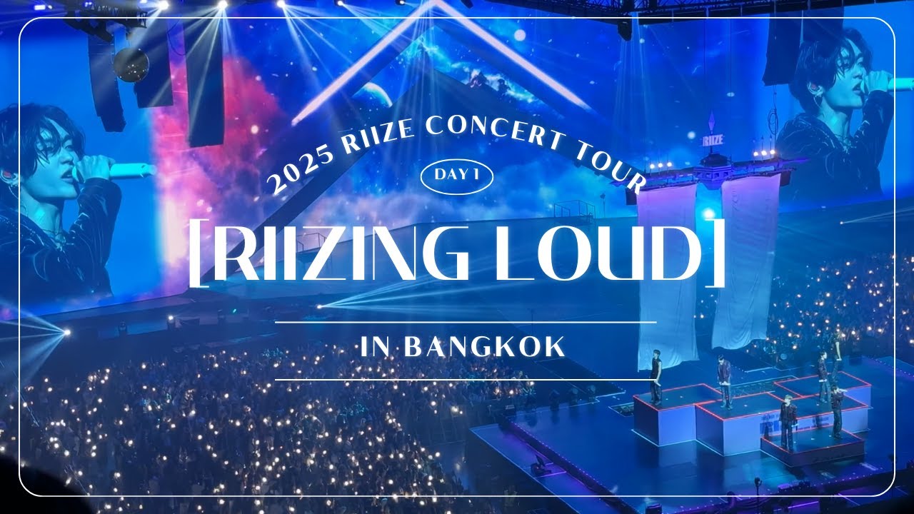 2025 RIIZE CONCERT TOUR [RIIZING LOUD] IN BANGKOK Day1 (250920)