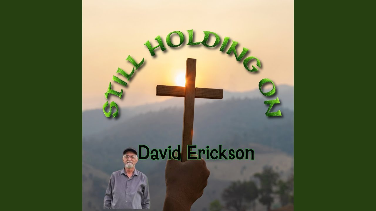 Still Holding On