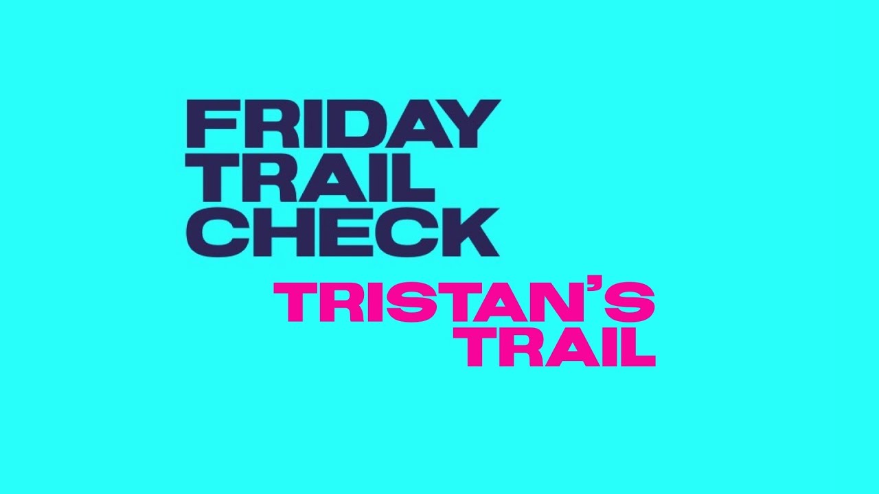 Friday Trail Check: Tristan's Trail Bentonville AR
