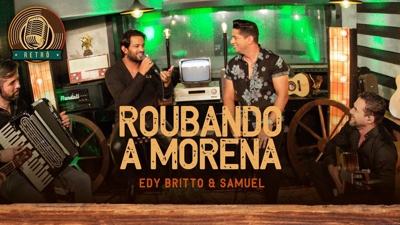 Roubando a Morena |  Edy Britto & Samuel  (DVD RETRÔ) #edybrittoesamuel