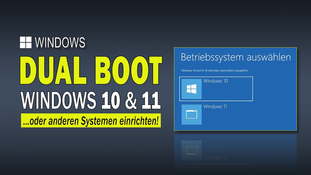 Windows Dual Boot - So installierst du Windows 10 und Windows 11 auf einem PC