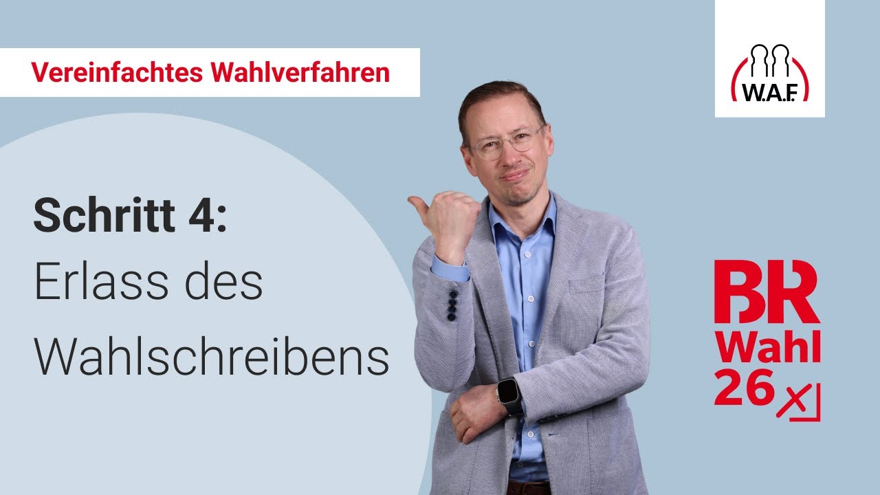4. Schritt: Erlass des Wahlausschreibens | Betriebsratswahl 2026