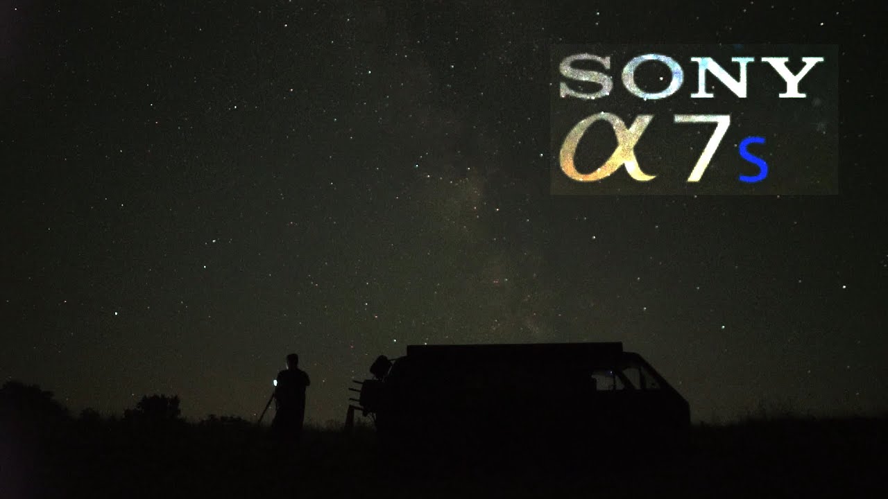 Sony A7S - you can film the Milkyway!