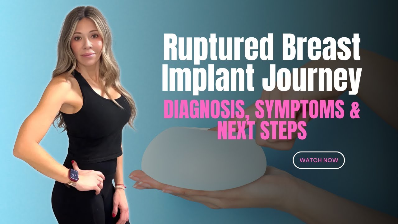 Ruptured Breast Implant Journey: Diagnosis, Symptoms & Next Steps