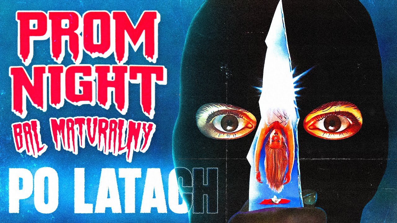 Horror PROM NIGHT w skr&oacute;cie. Streszczenie kultowego slashera w 10 minut.