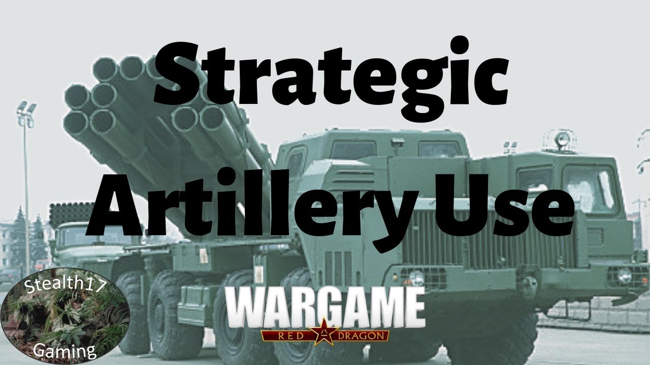 Wargame Red Dragon - Strategic Artillery Use