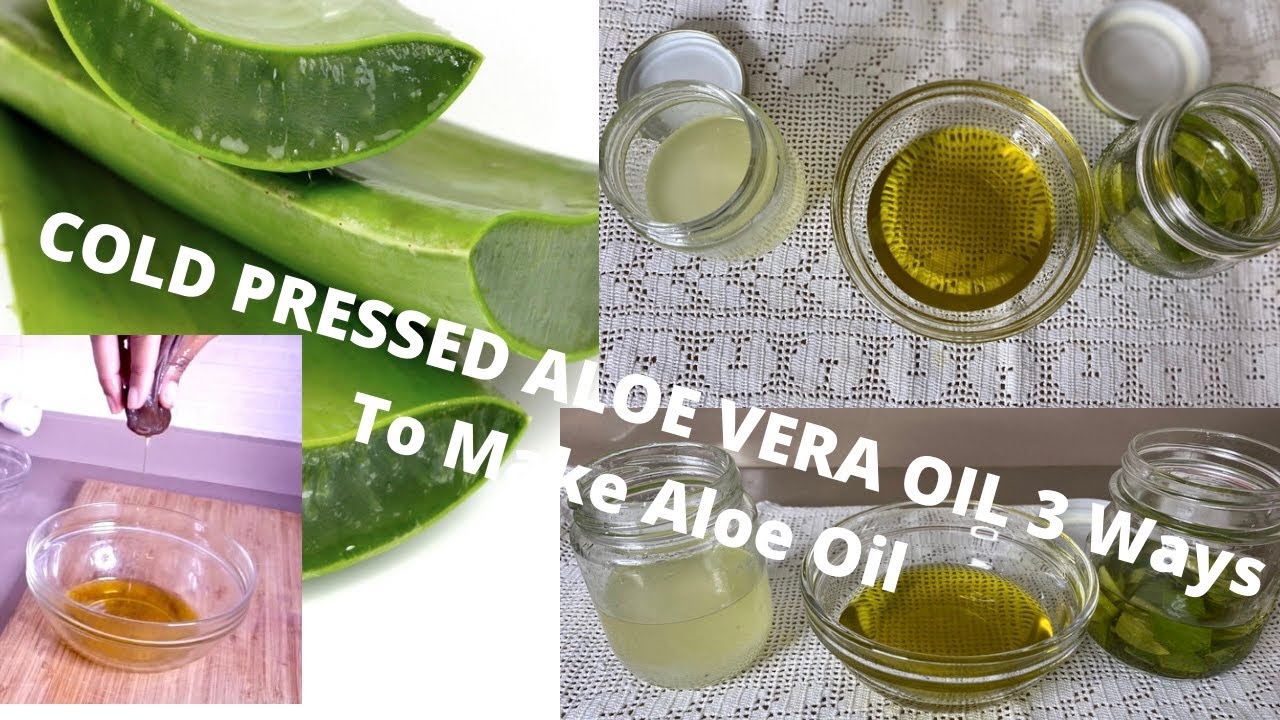 3 Ways To Make Cold Pressed Aloe Vera Oil | How To Make Aloe Vera Oil 3 Ways