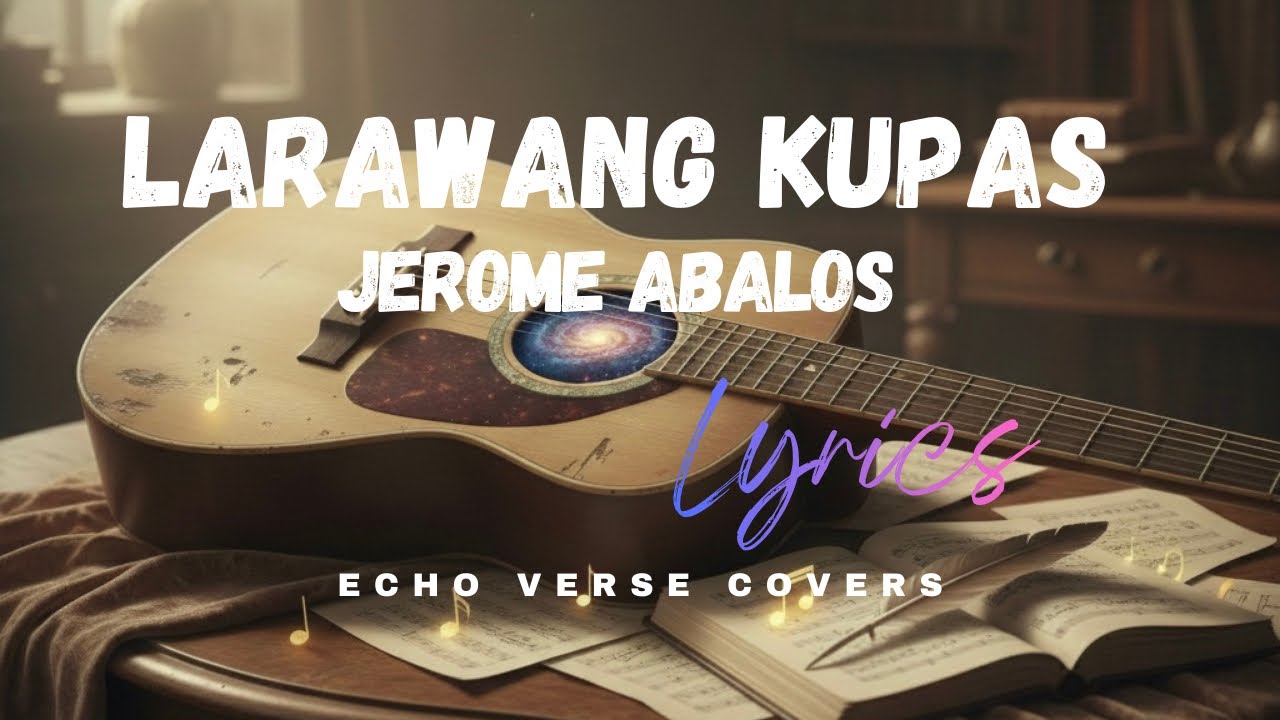 Larawang Kupas - Jerome Abalos | ECHO VERSE COVERS
