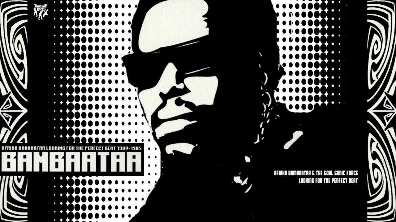 Afrika Bambaataa & Soulsonic Force - Looking for the Perfect Beat
