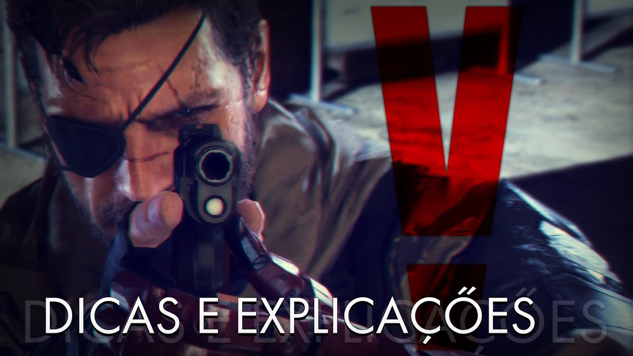 Dicas e explicações sobre Metal Gear Solid V: The Phantom Pain