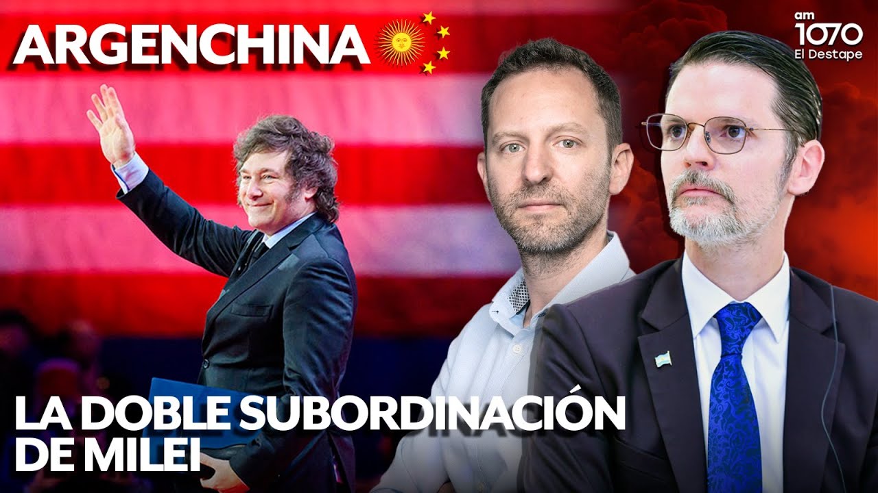 💥 LA DOBLE SUBORDINACIÓN DE MILEI | ARGENCHINA #3 | Sabino Vaca Narvaja con Ari Lijalad