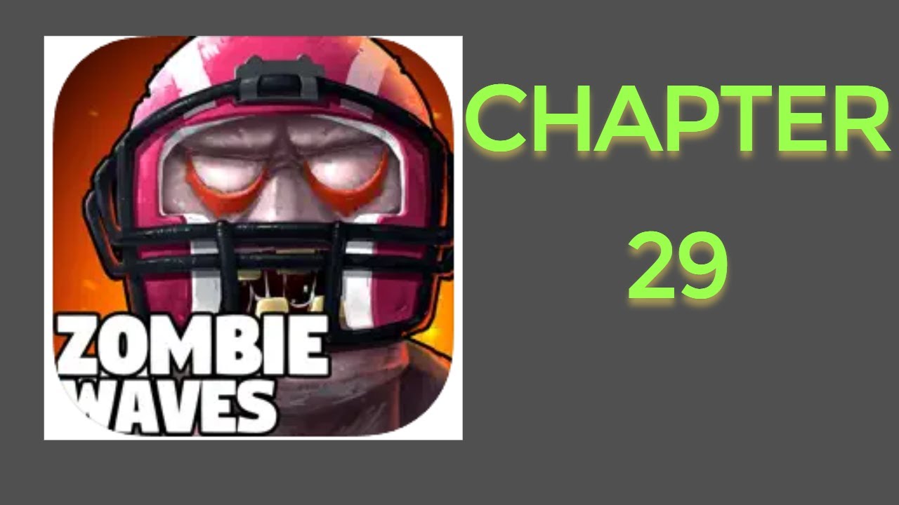 Zombie Waves Chapter 29 Guide