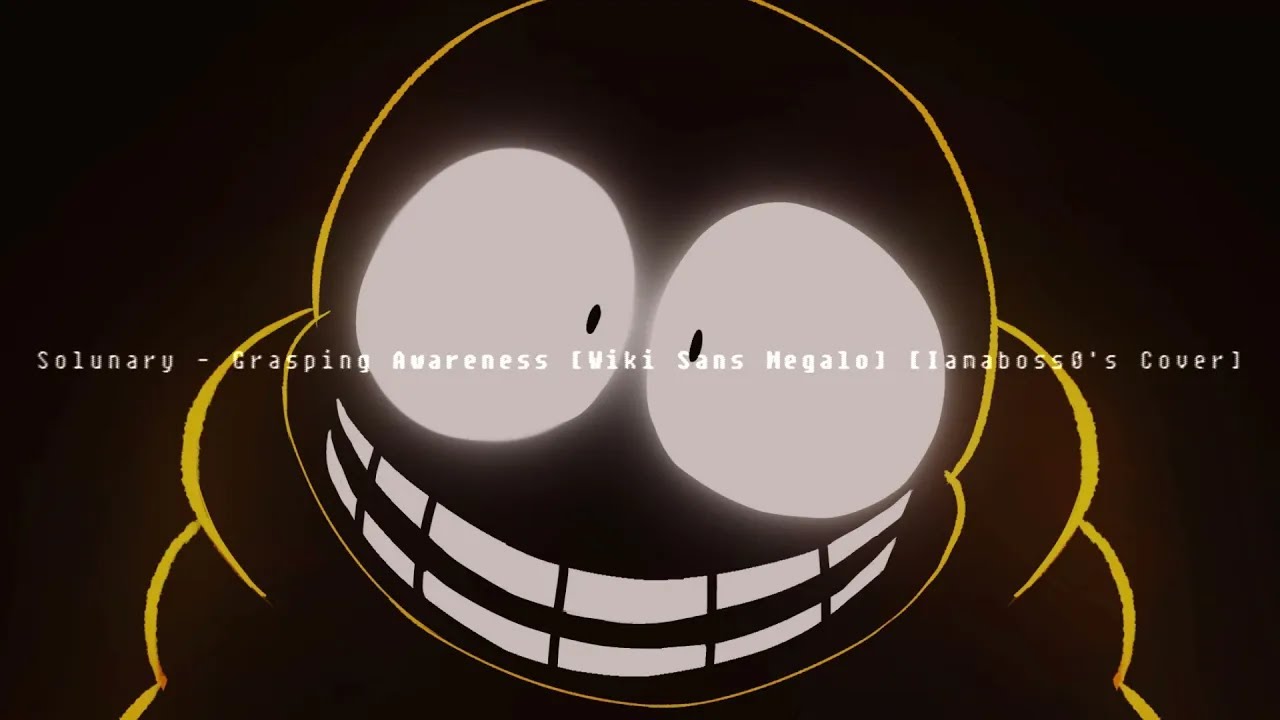 Reupload: Wiki Sans - Grasping Awareness [Bossified]