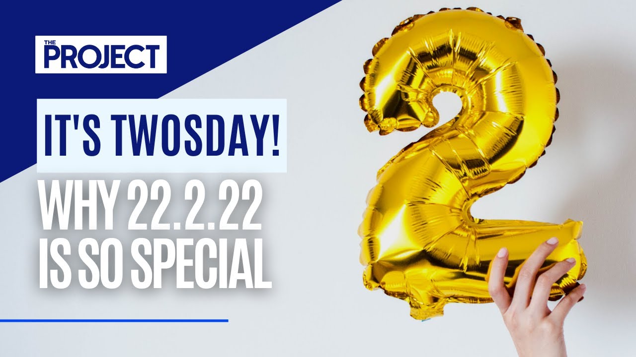 It's Twosday! Why 22.2.2022 Is So Special