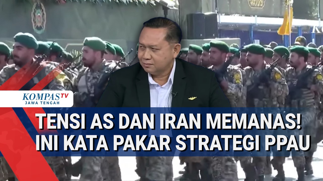 Tensi AS dan Iran Memanas! Ini Kata Pakar Strategi PPAU