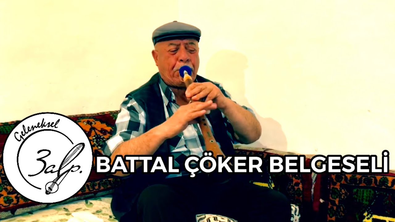 3ALP GELENEKSEL ZURNACI BATTAL ÇÖKER BELGESELİ ( Unutulmaz Orta Anadolu Ezgileri ve Anıları )