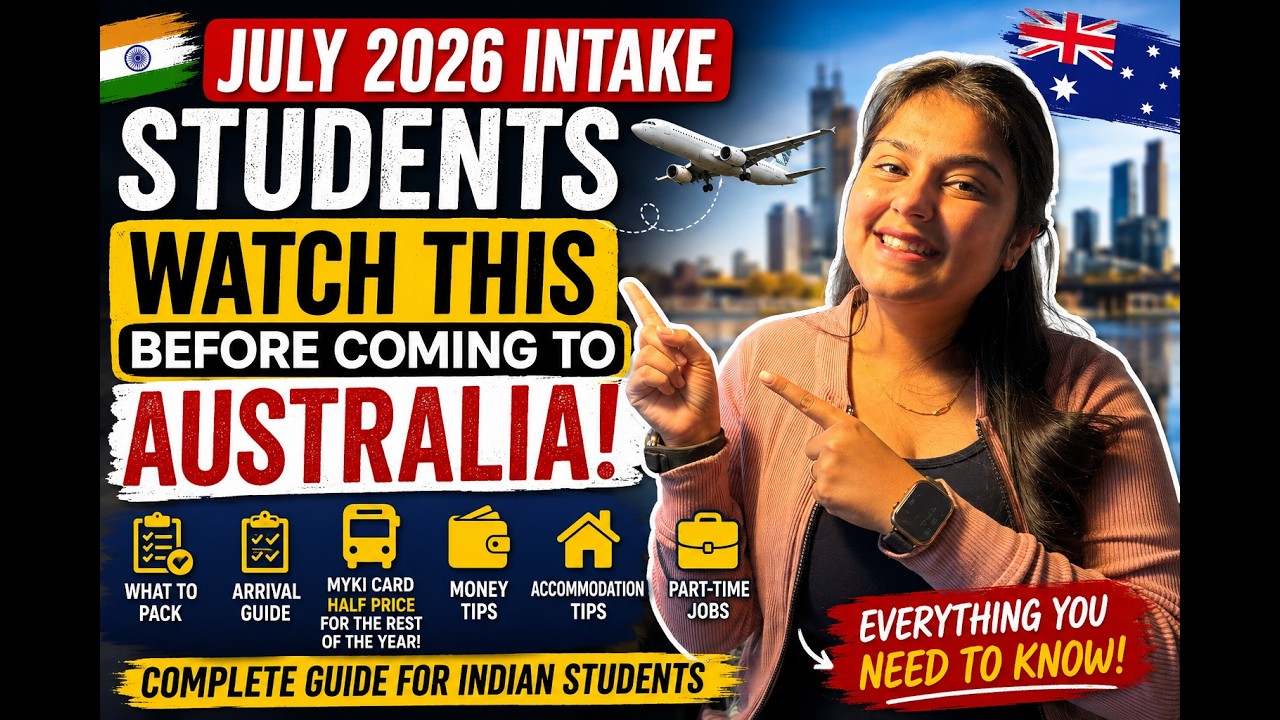 JULY 2026 INTAKE STUDENTS: WATCH THIS BEFORE COMING TO AUSTRALIA 🇮🇳✈️🇦🇺
