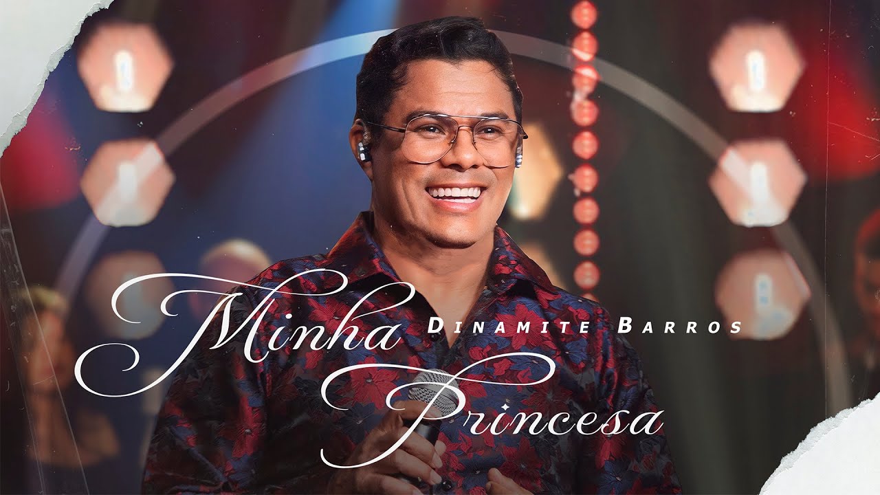 Dinamite Barros | Minha Princesa (Clipe Oficial)