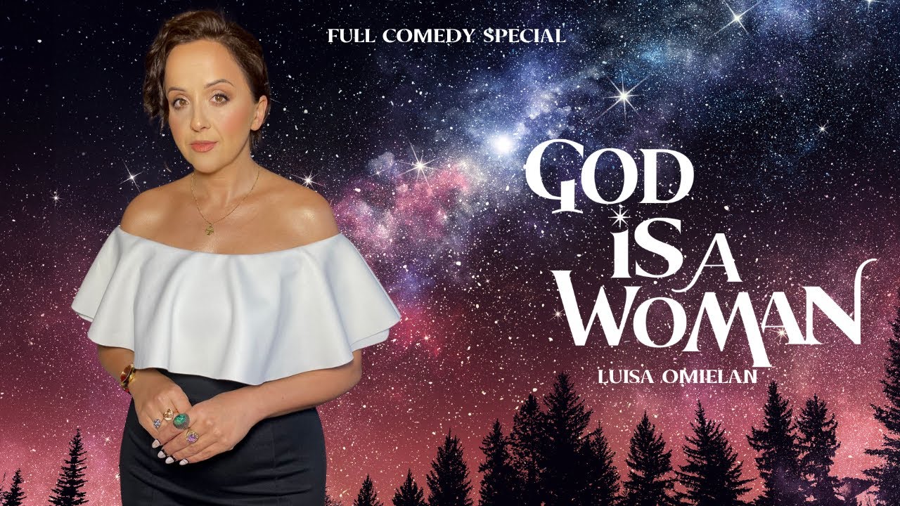 God is a Woman - Stand Up Comedy Special 2023