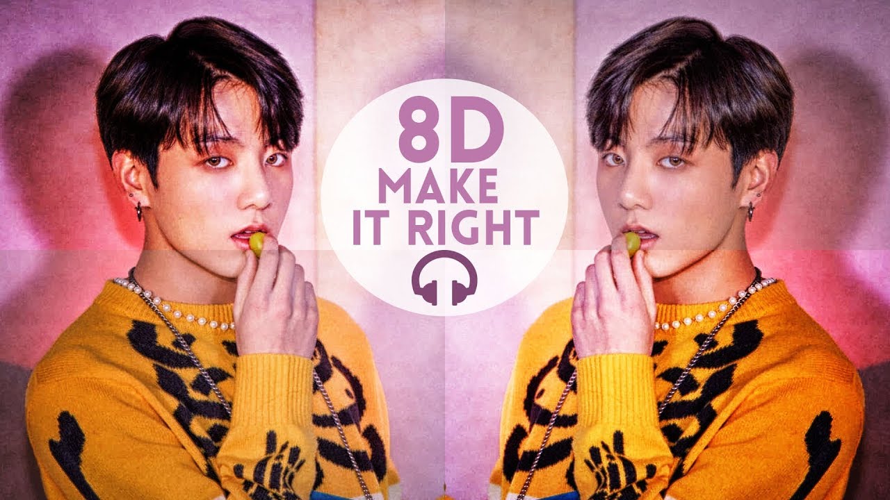 BTS - MAKE IT RIGHT ★8D★