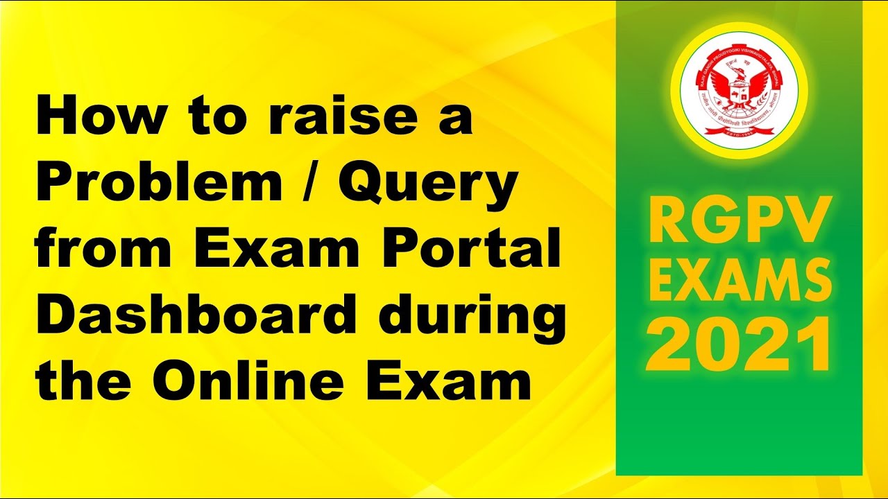 How to use Internal Support Panel of RGPV Online Exam Portal || RGPV Exams 2021