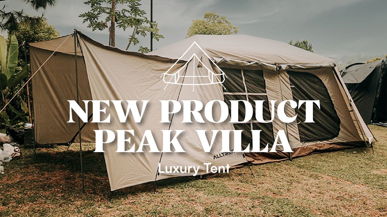 Tutorial Set Up PEAK VILLA LUXURY TENT ALLTREK