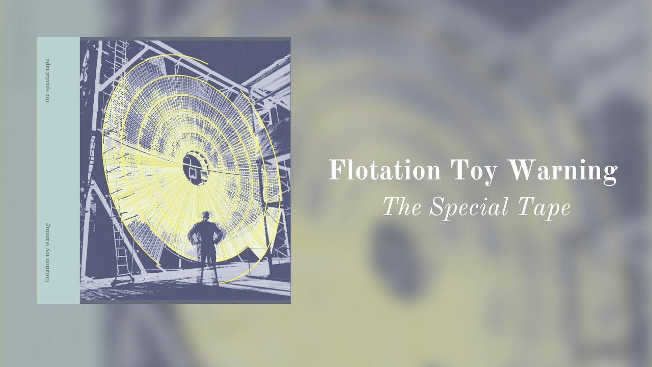 Flotation Toy Warning - The Special Tape [FULL EP]