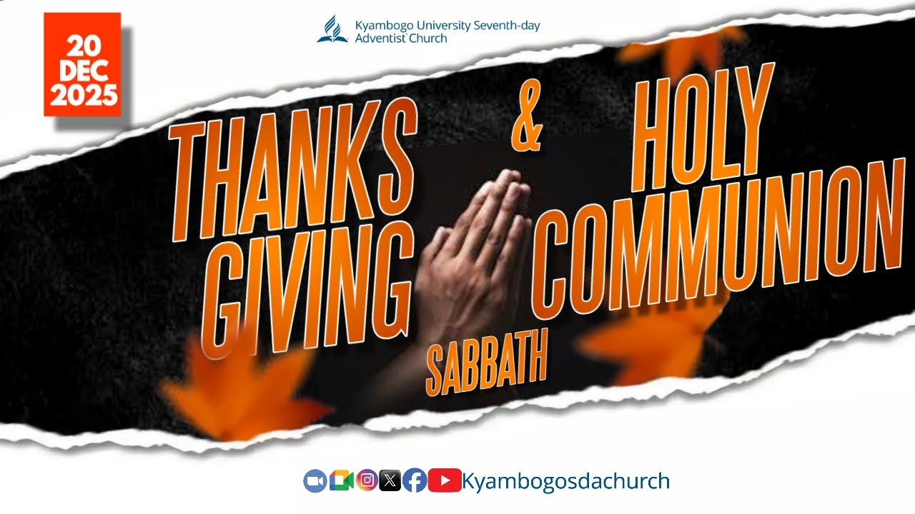THANKS GIVING SABBATH || HOLY COMMUNION SABBATH || 28 YEARS  || 20TH DEC 2025 || KYUSDA