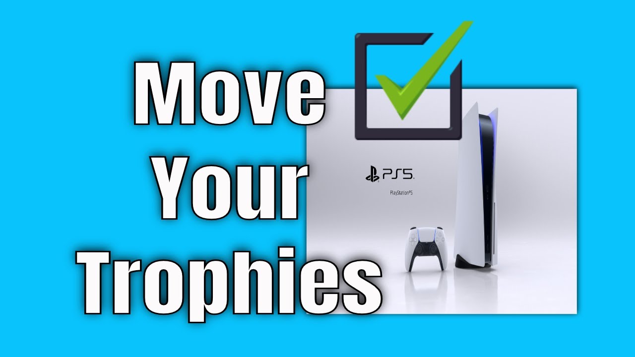 PS4 to PS5 Move Your Trophies How To Get Your Trophies From PS4 To PS5! Solved!