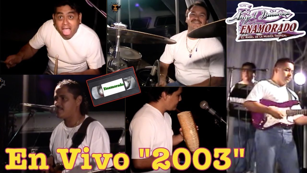 Enamorado De Angel Jimenez En Vivo - Ixhuatlan De Madero 2003