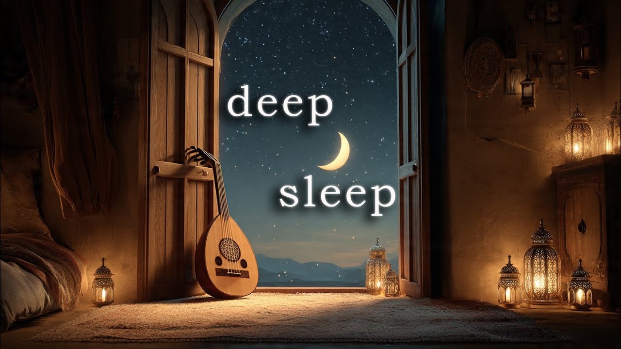 Relaxing Arabic Oud Music for Deep Sleep & Stress Relief | Peaceful Night Ambient 