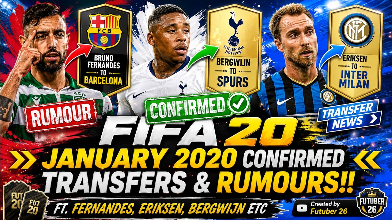 FIFA 20 JANUARY 2020 CONFIRMED TRANSFERS AND RUMOURS!! FT. FERNANDES, ERIKSEN, BERGWIJN ETC(FIFA 20)