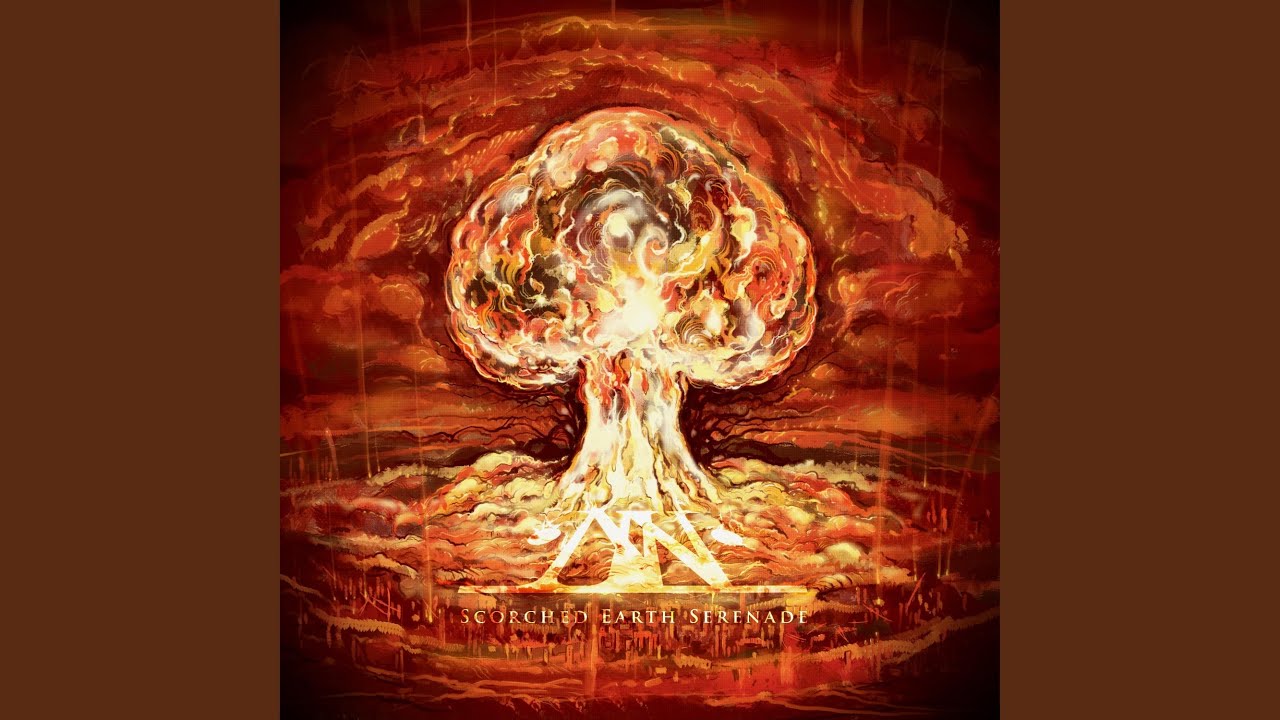 Scorched Earth Serenade